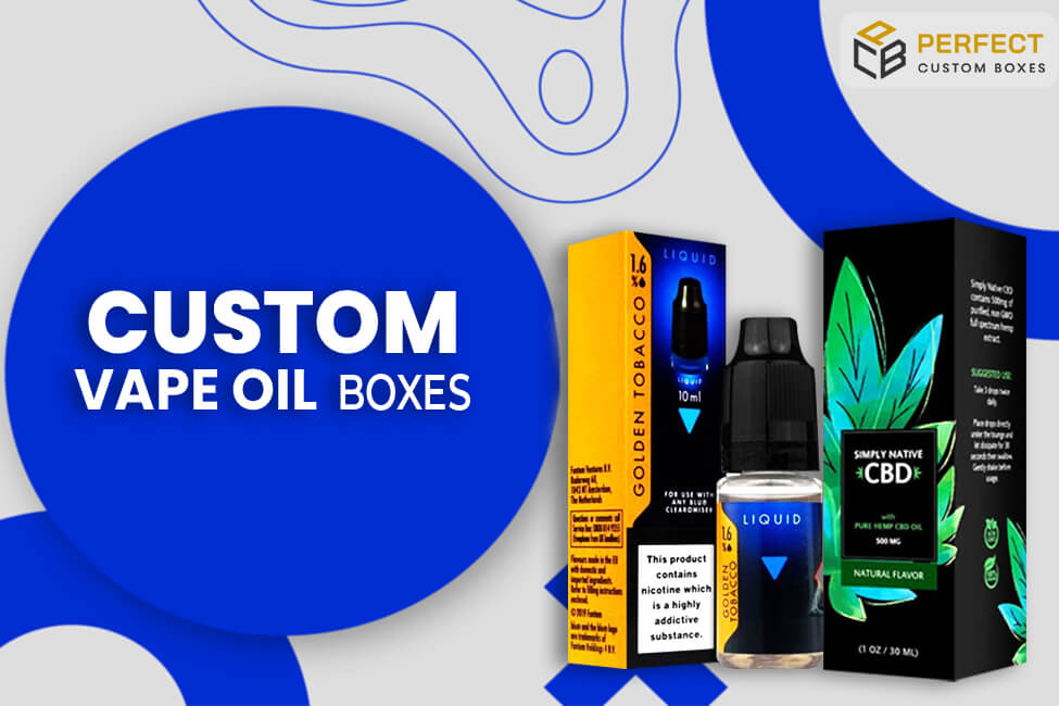 Custom Vape Oil Boxes